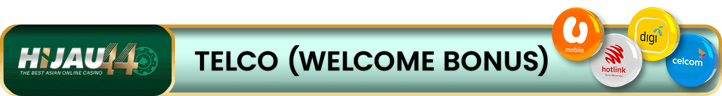 Hijau44 Telco Welcome Bonus promotion